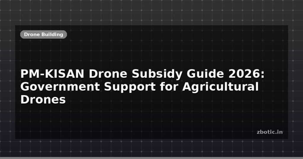 Blog Pm Kisan Drone Subsidy Guide 2026 Government Support For Agricultural Drones 612570 Large