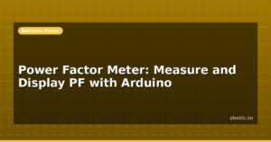 Power Factor Meter: Measure and Display PF with Arduino