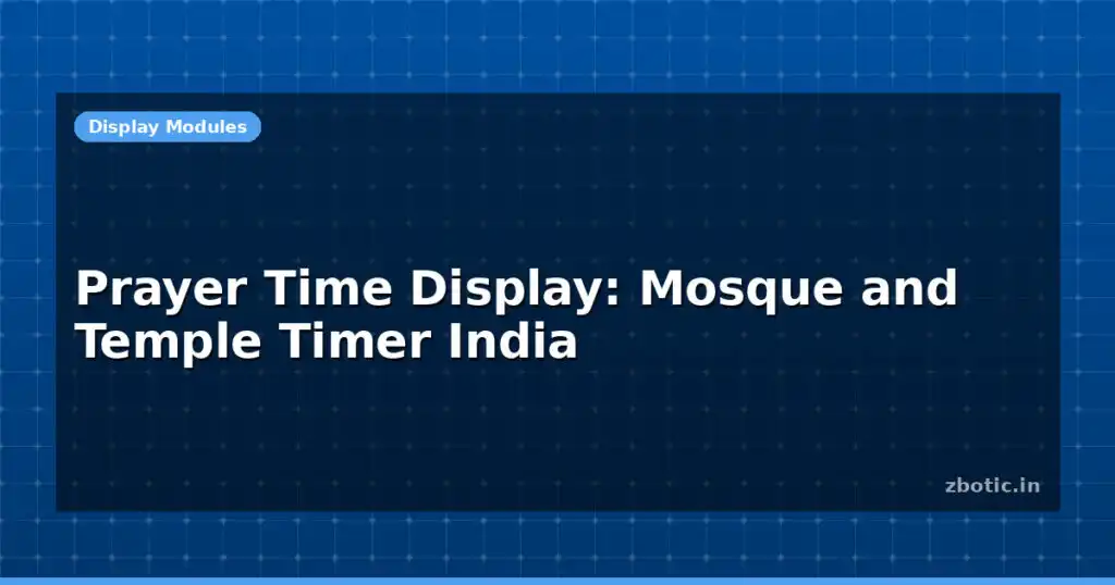Blog Prayer Time Display Mosque And Temple Timer India 614958 Large.jpg