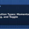 blog push button types momentary latching and toggle 613064