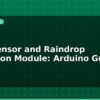 blog rain sensor and raindrop detection module arduino guide 612828