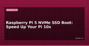 Raspberry Pi 5 NVMe SSD Boot: Speed Up Your Pi 10x