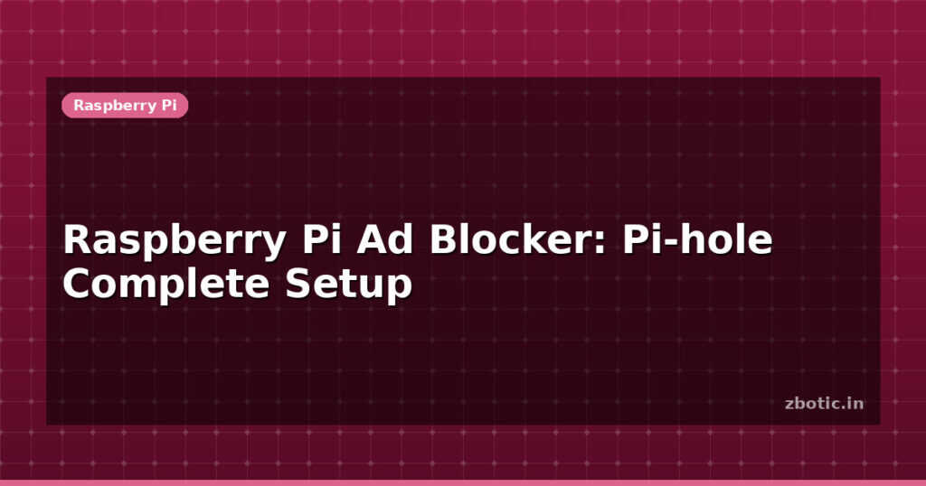 Blog Raspberry Pi Ad Blocker Pi Hole Complete Setup 613468 Large