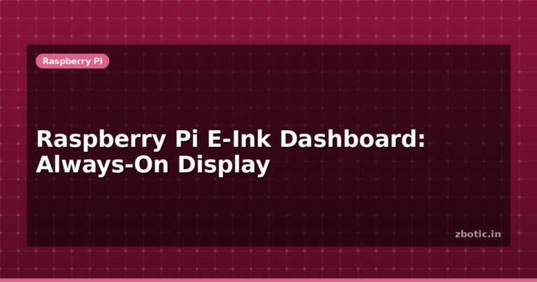 Raspberry Pi E-Ink Dashboard: Always-On Display