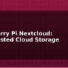 blog raspberry pi nextcloud self hosted cloud storage 613499