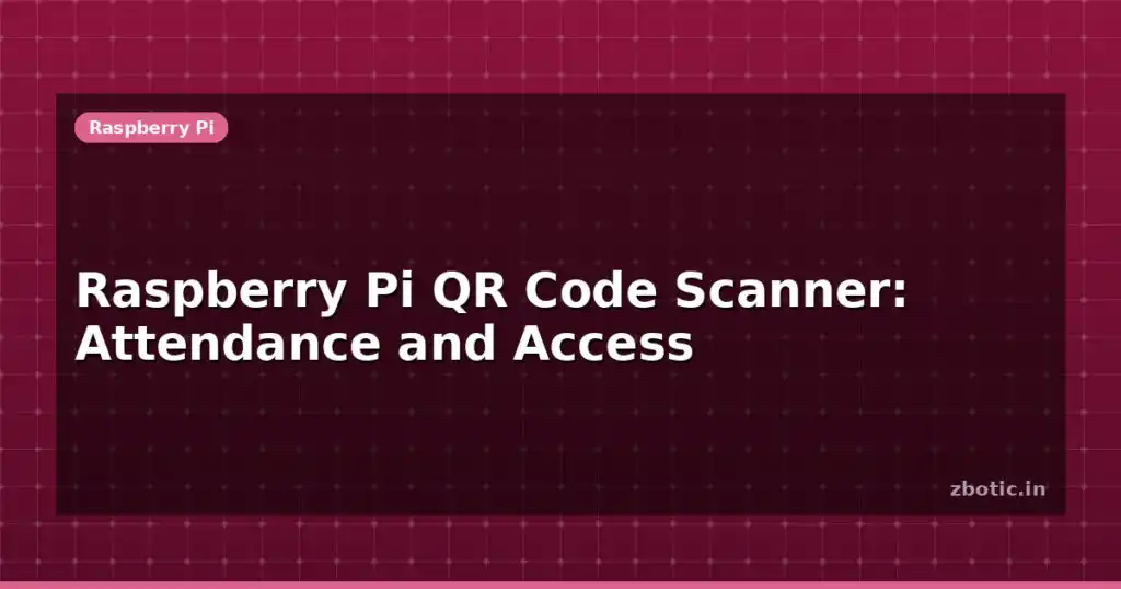 Blog Raspberry Pi Qr Code Scanner Attendance And Access 613825 Large.jpg