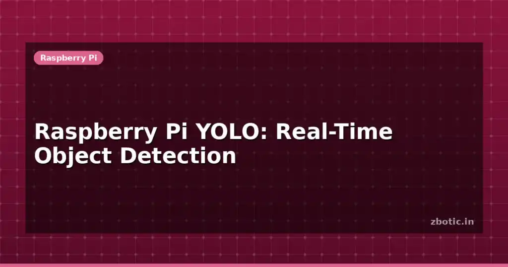 Blog Raspberry Pi Yolo Real Time Object Detection 613814 Large.jpg