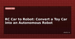 RC Car to Robot: Convert a Toy Car into an Autonomous Robot