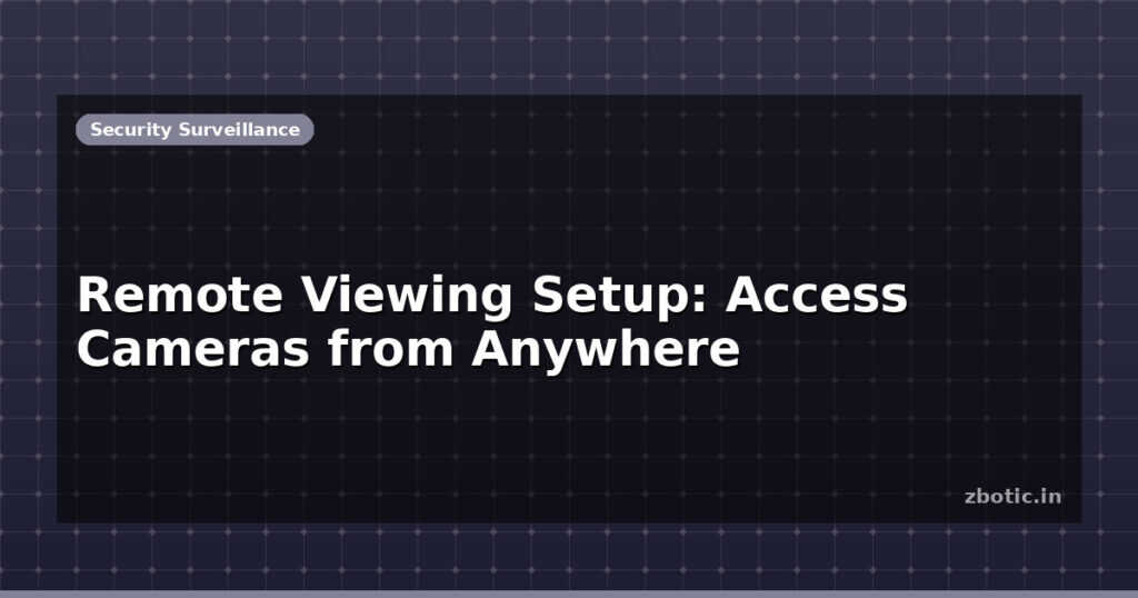 Blog Remote Viewing Setup Access Cameras From Anywhere 613634 Large
