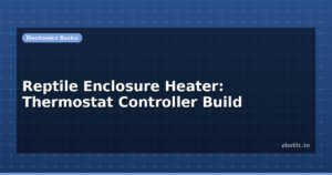 Reptile Enclosure Heater: Thermostat Controller Build