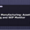 blog rfid in manufacturing asset tracking and wip monitor 613593