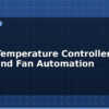 blog room temperature controller relay and fan automation 614924