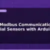 blog rs485 modbus communication industrial sensors with arduino 612534