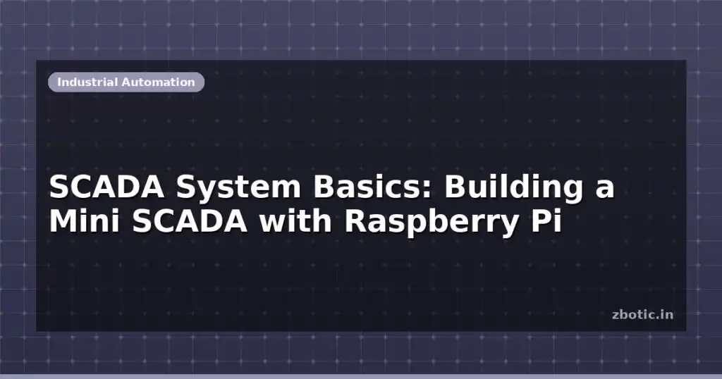 Blog Scada System Basics Building A Mini Scada With Raspberry Pi 612538 Large.jpg