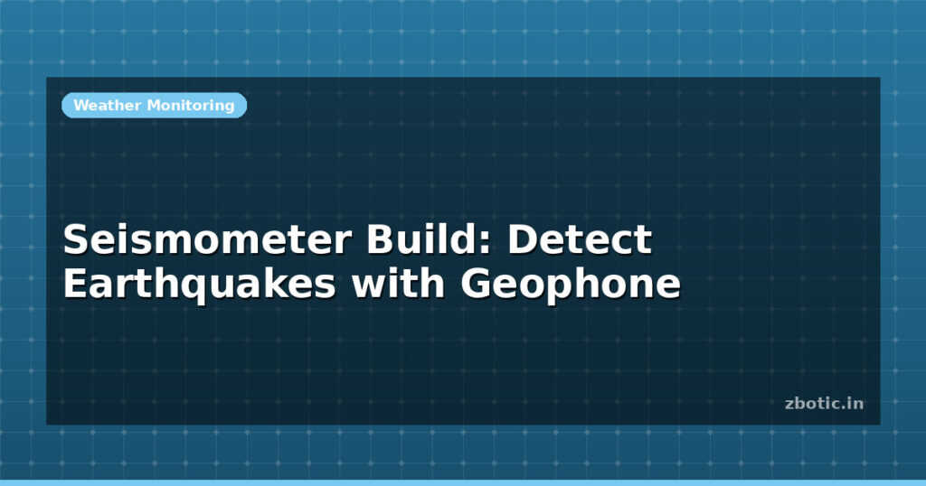Blog Seismometer Build Detect Earthquakes With Geophone 613545 Large