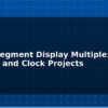 blog seven segment display multiplexing counter and clock projects 612833