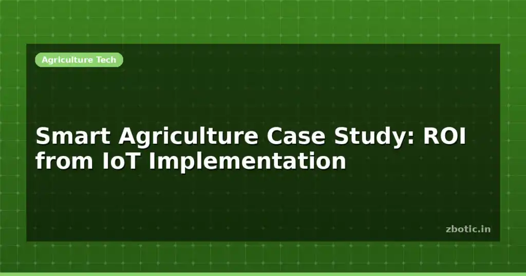 Blog Smart Agriculture Case Study Roi From Iot Implementation 614650 Large.jpg