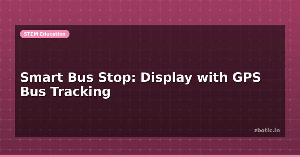 Blog Smart Bus Stop Display With Gps Bus Tracking 613299 Large