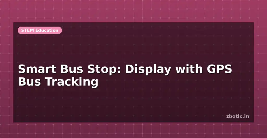 Blog Smart Bus Stop Display With Gps Bus Tracking 613299 Large.jpg