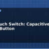 blog soft touch switch capacitive panel mount button 613348