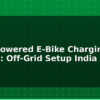 blog solar powered e bike charging station off grid setup india 612555