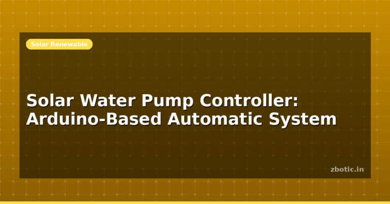 Solar Water Pump Controller: Arduino-Based Automatic System