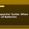 blog supercapacitor guide when to use instead of batteries 614225
