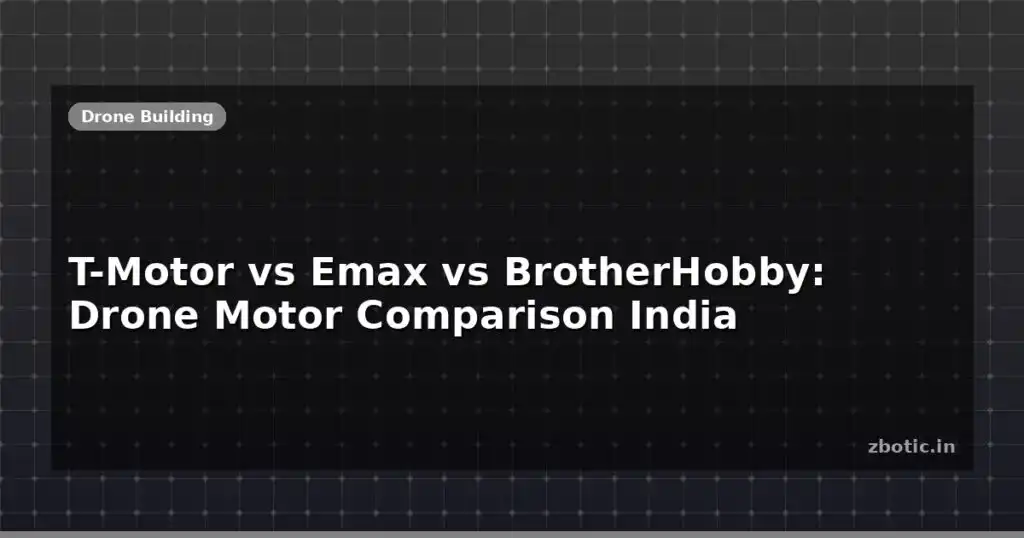 Blog T Motor Vs Emax Vs Brotherhobby Drone Motor Comparison India 612925 Large.jpg