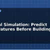 blog thermal simulation predict temperatures before building 614658