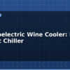 blog thermoelectric wine cooler build a silent chiller 614838