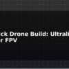 blog toothpick drone build ultralight outdoor fpv 614079