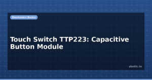Touch Switch TTP223: Capacitive Button Module