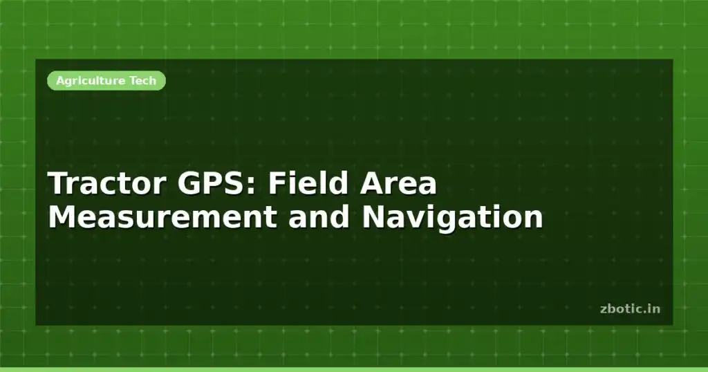 Blog Tractor Gps Field Area Measurement And Navigation 614610 Large.jpg