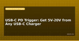 USB-C PD Trigger: Get 5V-20V from Any USB-C Charger