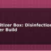 blog uv sanitizer box disinfection chamber build 613245