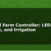blog vertical farm controller led climate and irrigation 614485