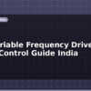 blog vfd variable frequency drive speed control guide india 613337