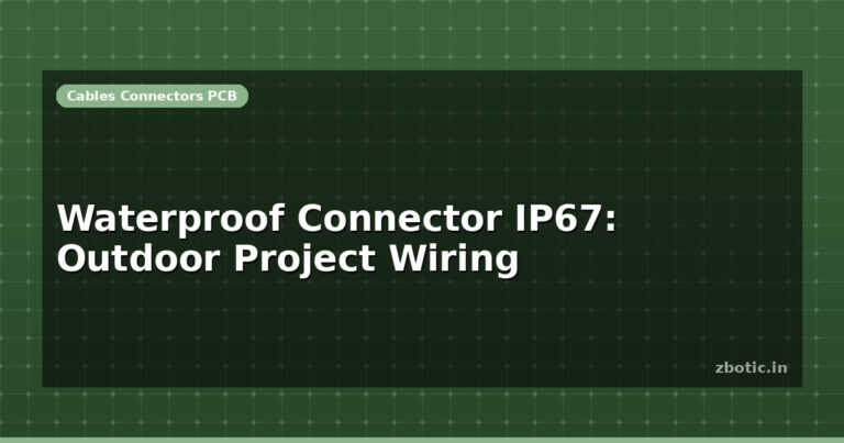 Waterproof Connector IP67: Outdoor Project Wiring