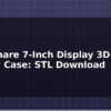 blog waveshare 7 inch display 3d printed case stl download 612525