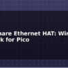 blog waveshare ethernet hat wired network for pico 614248