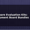 blog waveshare evaluation kits development board bundles 614368