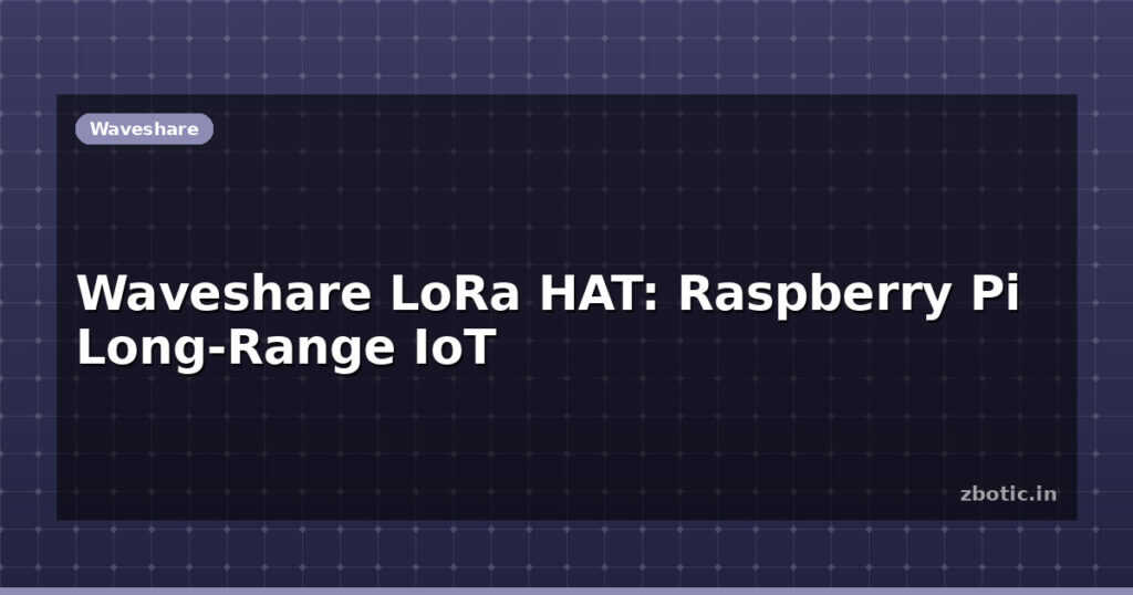 Blog Waveshare Lora Hat Raspberry Pi Long Range Iot 614054 Large