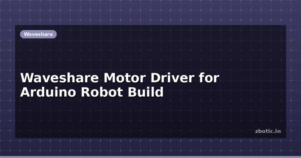 Blog Waveshare Motor Driver For Arduino Robot Build 612827 Large