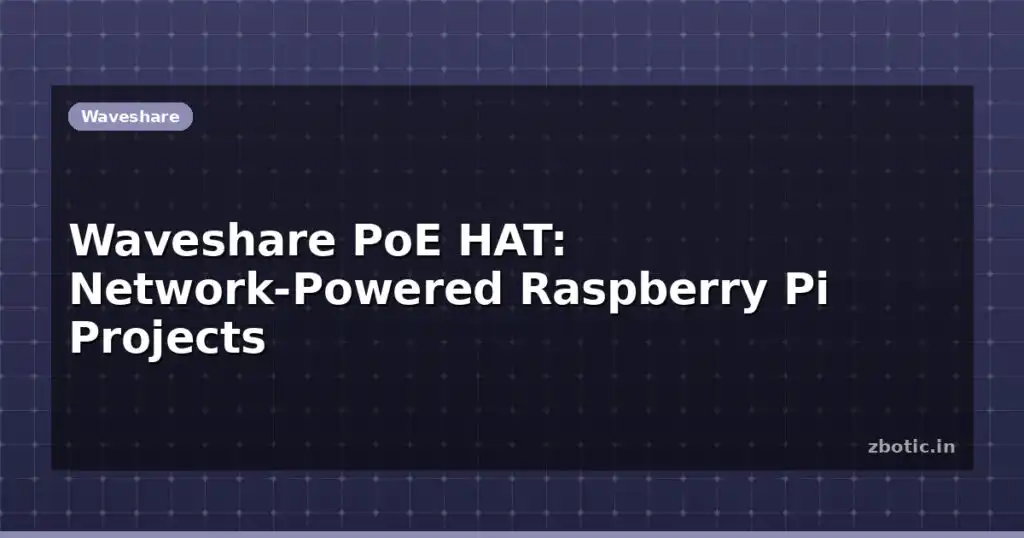 Blog Waveshare Poe Hat Network Powered Raspberry Pi Projects 612817 Large.jpg