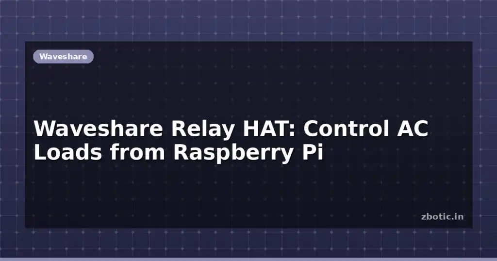 Blog Waveshare Relay Hat Control Ac Loads From Raspberry Pi 614035 Large.jpg