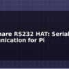 blog waveshare rs232 hat serial communication for pi 614064