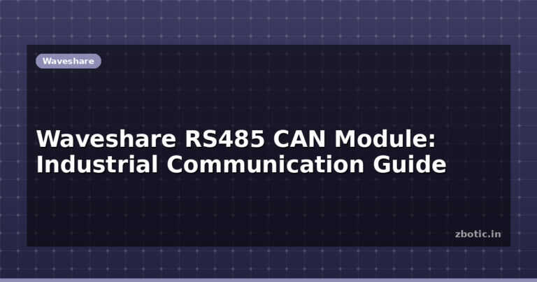 Waveshare RS485 CAN Module: Industrial Communication Guide