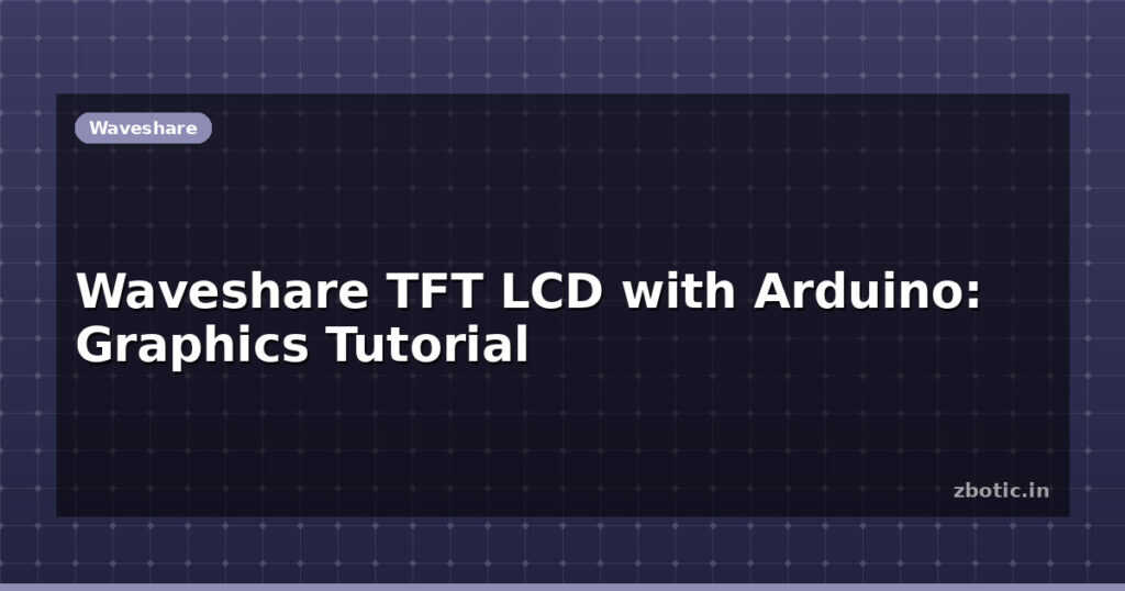 Blog Waveshare Tft Lcd With Arduino Graphics Tutorial 612822 Large