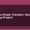blog wireless power transfer resonant coupling project 613103