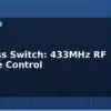 blog wireless switch 433mhz rf remote control 613447
